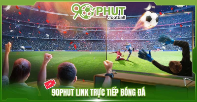90phut TV - Thương hiệu chuyên về trực tiếp bóng đá miễn phí trên mạng